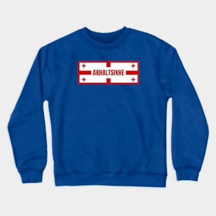 Akhaltsikhe City in Georgian Flag Design Crewneck Sweatshirt